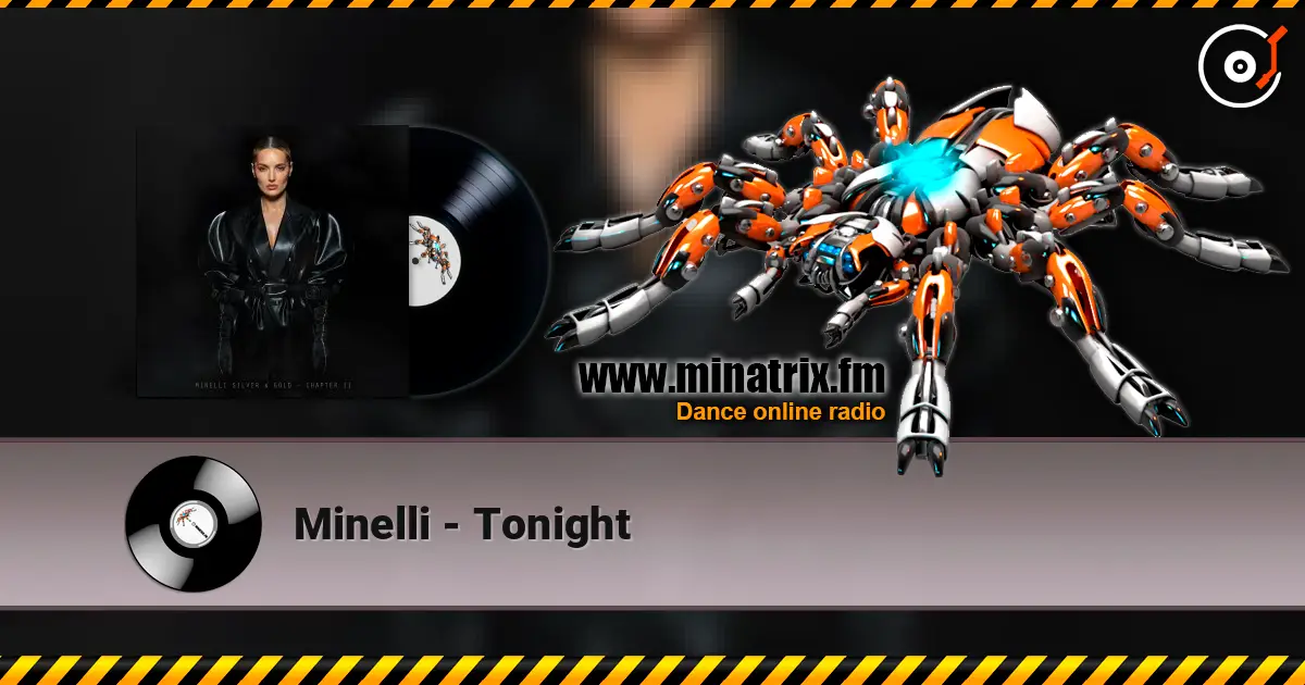 Minelli - Tonight escuchar online en alta calidad | Minatrix.FM