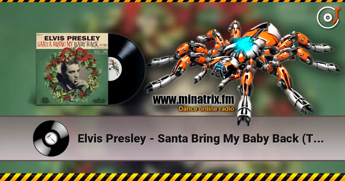 Elvis Presley - Santa Bring My Baby Back (To Me) escuchar online en alta calidad | Minatrix.FM