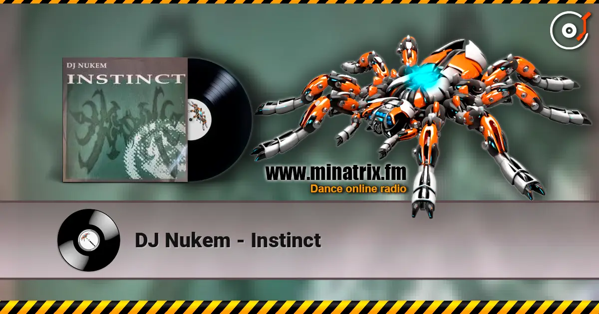 DJ Nukem - Instinct escuchar online en alta calidad | Minatrix.FM