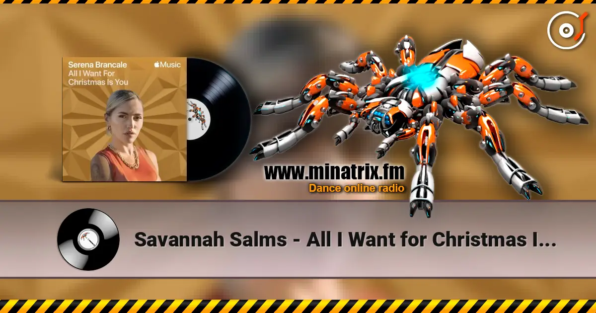 Savannah Salms - All I Want for Christmas Is You escuchar online en alta calidad | Minatrix.FM