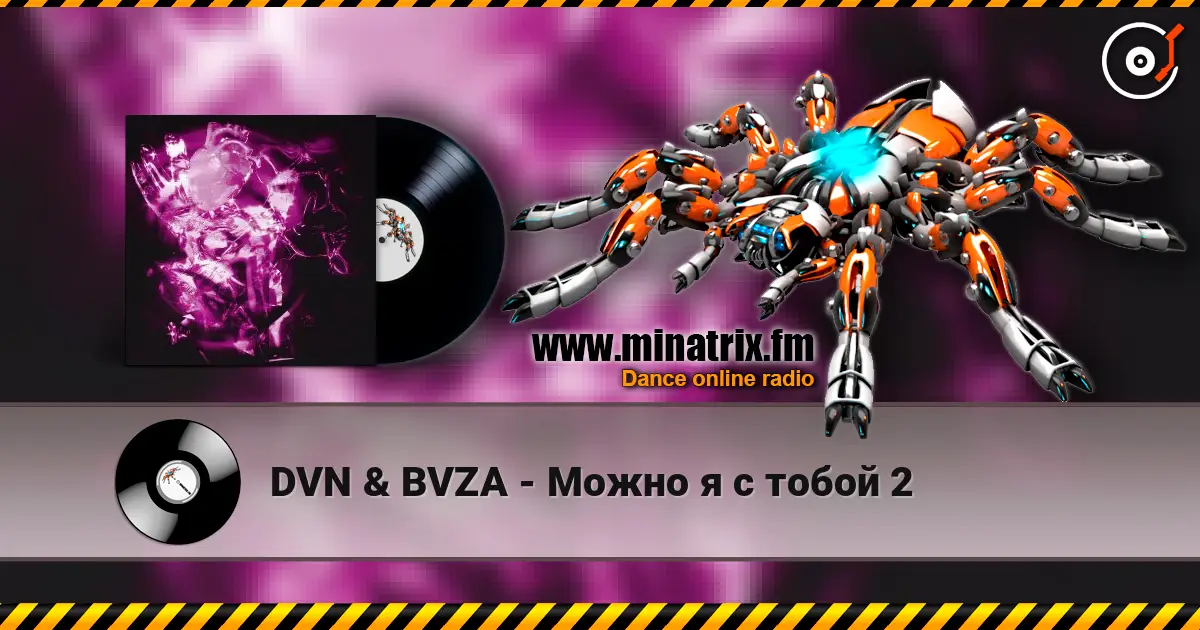 DVN & BVZA - Можно я с тобой 2 escuchar online en alta calidad | Minatrix.FM