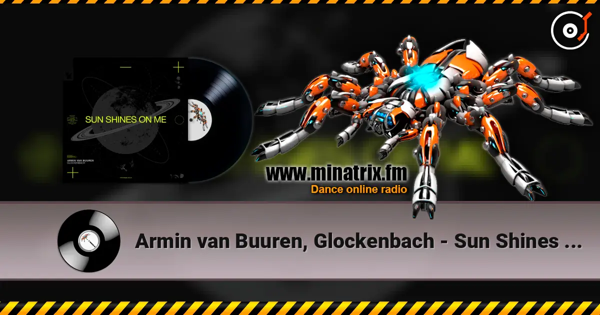 Armin van Buuren, Glockenbach - Sun Shines On Me escuchar online en alta calidad | Minatrix.FM