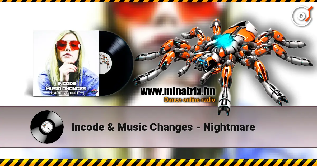 Incode & Music Changes - Nightmare escuchar online en alta calidad | Minatrix.FM
