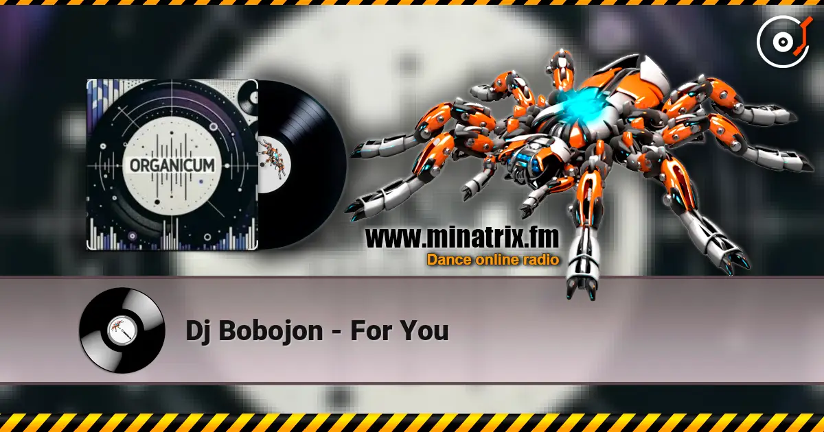 Dj Bobojon - For You escuchar online en alta calidad | Minatrix.FM