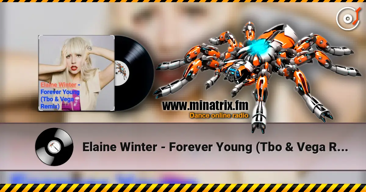 Elaine Winter - Forever Young (Tbo & Vega Remix) escuchar online en alta calidad | Minatrix.FM