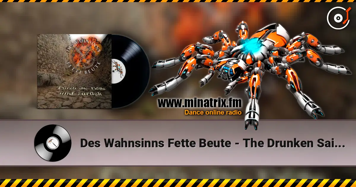 Des Wahnsinns Fette Beute - The Drunken Sailor escuchar online en alta calidad | Minatrix.FM