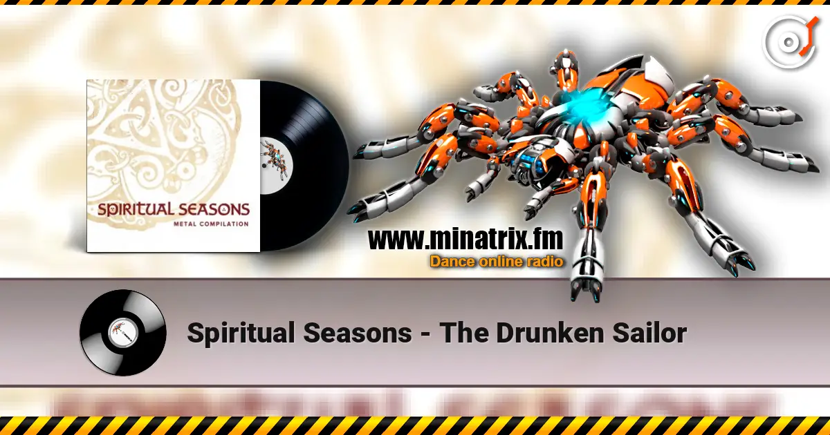 Spiritual Seasons - The Drunken Sailor escuchar online en alta calidad | Minatrix.FM