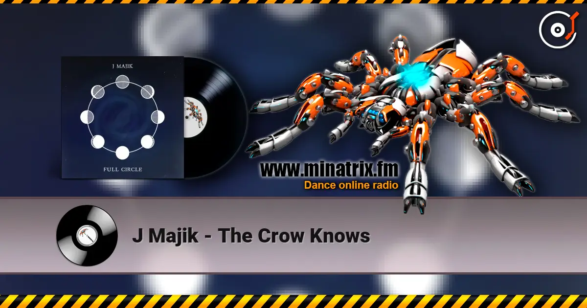 J Majik - The Crow Knows escuchar online en alta calidad | Minatrix.FM