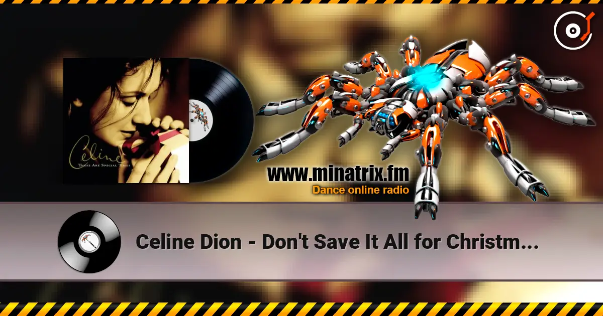 Celine Dion - Don't Save It All for Christmas Day escuchar online en alta calidad | Minatrix.FM