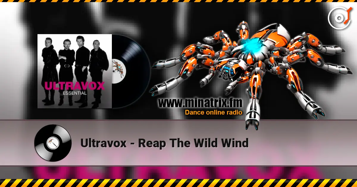 Ultravox - Reap The Wild Wind escuchar online en alta calidad | Minatrix.FM