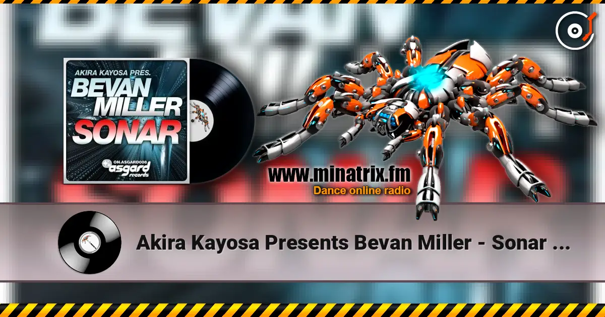 Akira Kayosa Presents Bevan Miller - Sonar (Vadim Miner Mix) escuchar online en alta calidad | Minatrix.FM