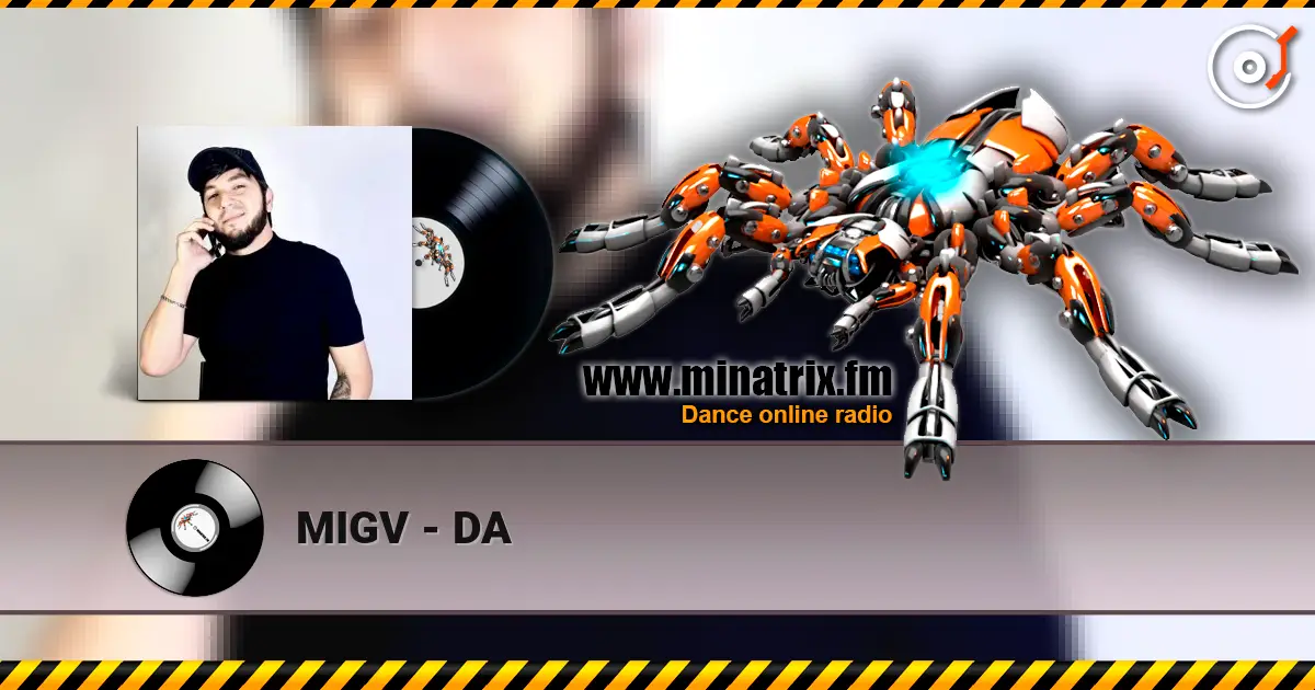 MIGV - DA escuchar online en alta calidad | Minatrix.FM