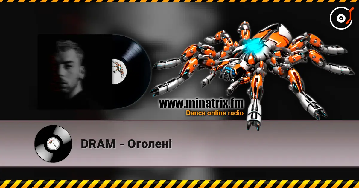 DRAM - Оголені escuchar online en alta calidad | Minatrix.FM