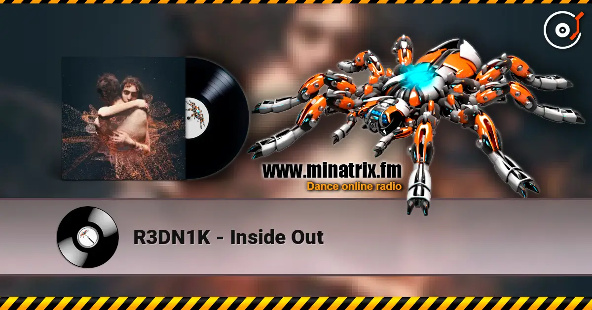 R3DN1K - Inside Out escuchar online en alta calidad | Minatrix.FM