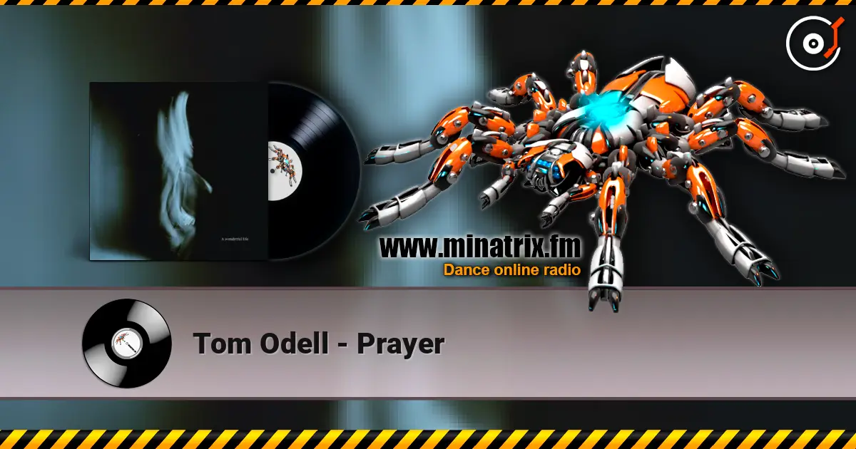 Tom Odell - Prayer escuchar online en alta calidad | Minatrix.FM