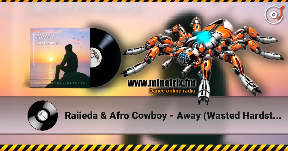 Raiieda & Afro Cowboy - Away (Wasted Hardstyle Remix) escuchar online en alta calidad | Minatrix.FM