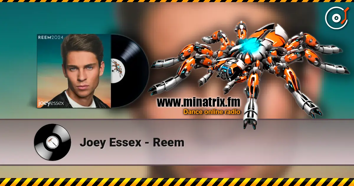Joey Essex - Reem escuchar online en alta calidad | Minatrix.FM