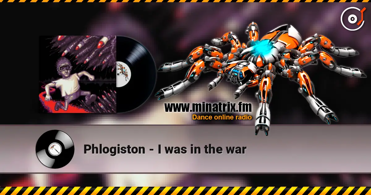 Phlogiston - I was in the war escuchar online en alta calidad | Minatrix.FM