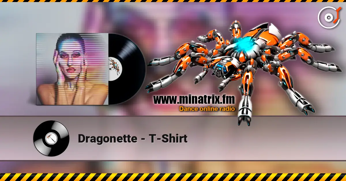 Dragonette - T-Shirt escuchar online en alta calidad | Minatrix.FM