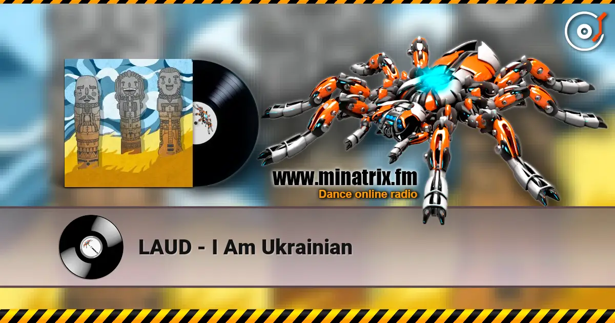 LAUD - I Am Ukrainian escuchar online en alta calidad | Minatrix.FM