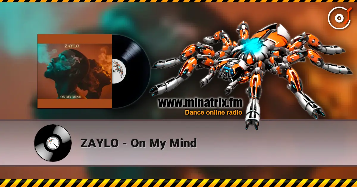 ZAYLO - On My Mind escuchar online en alta calidad | Minatrix.FM