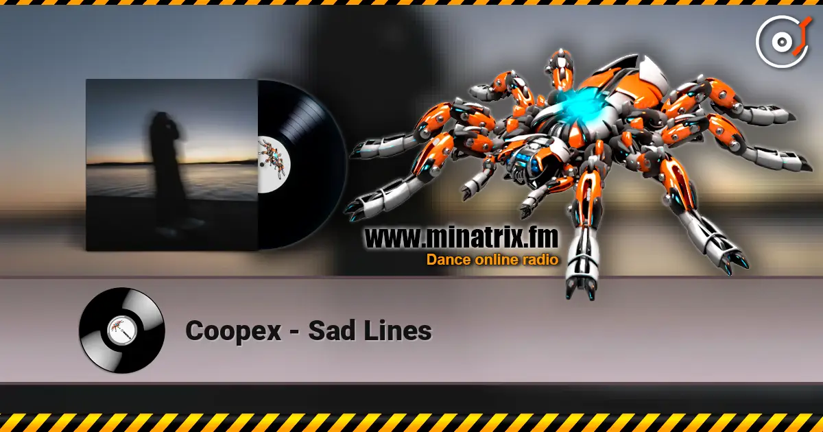 Coopex - Sad Lines escuchar online en alta calidad | Minatrix.FM