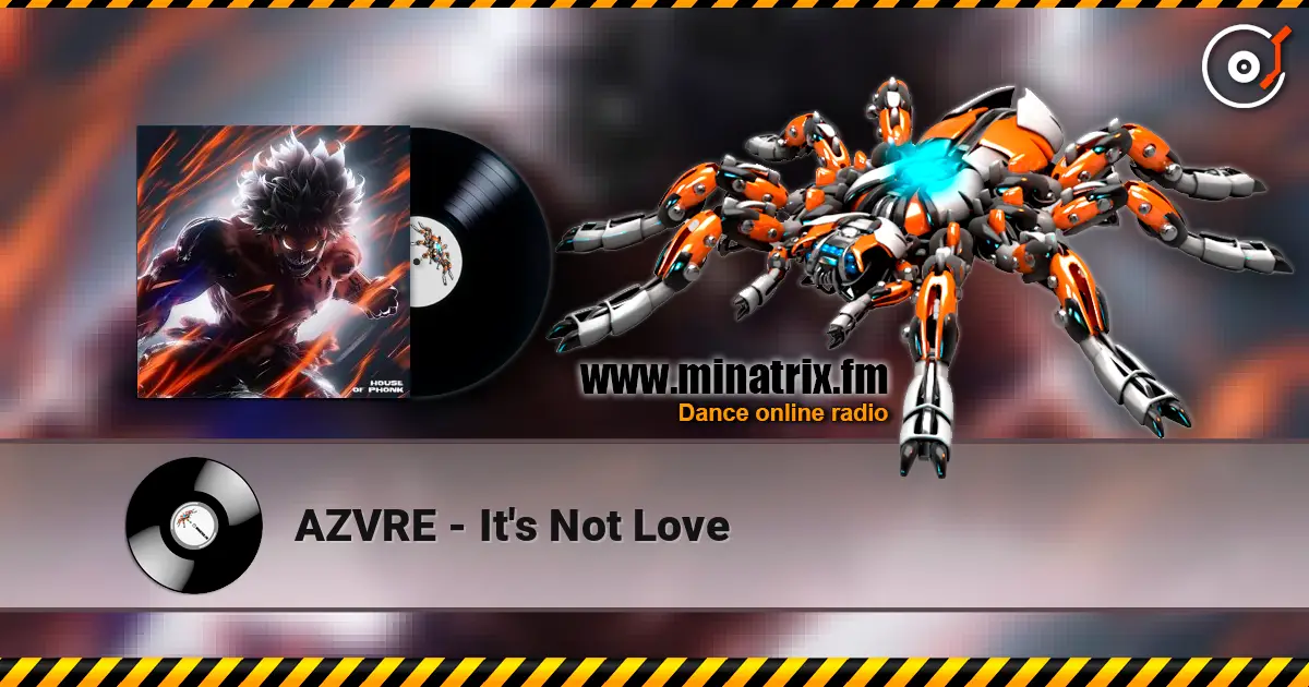 AZVRE - It's Not Love escuchar online en alta calidad | Minatrix.FM