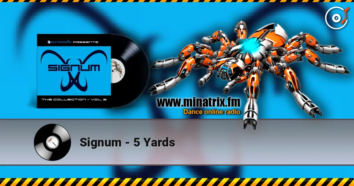Signum - 5 Yards escuchar online en alta calidad | Minatrix.FM