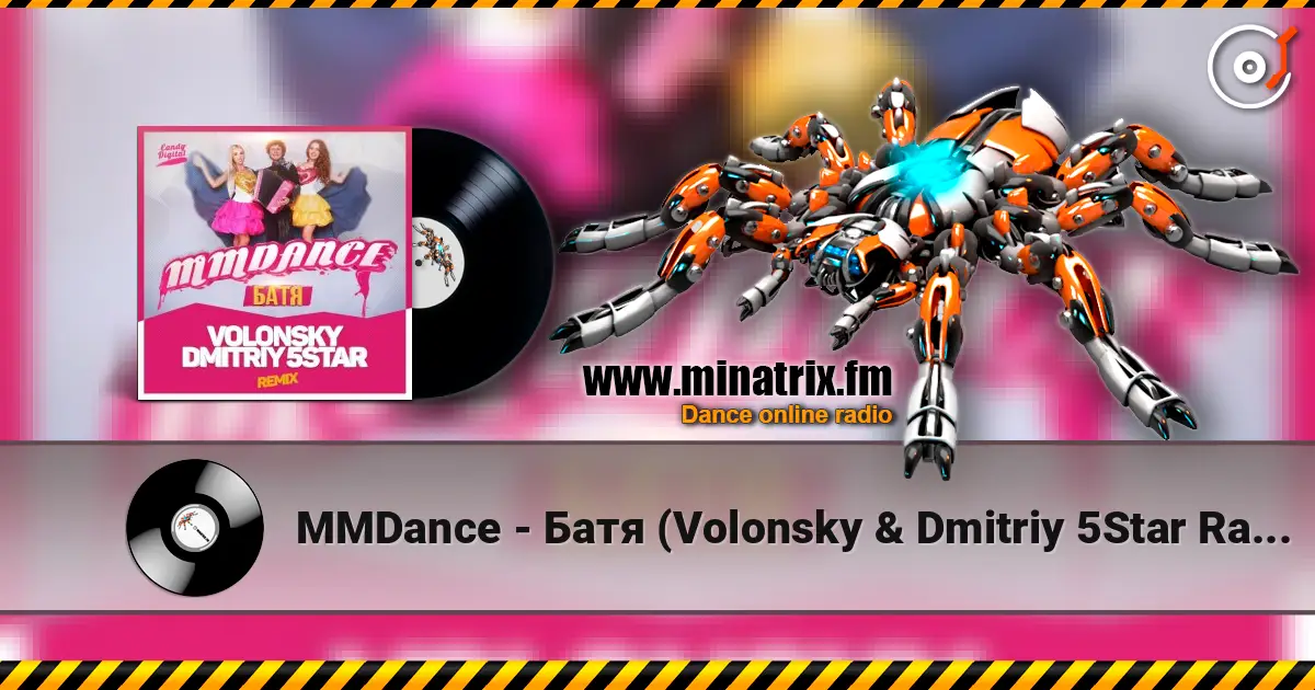 MMDance - Батя (Volonsky & Dmitriy 5Star Radio UKR Remix) escuchar online en alta calidad | Minatrix.FM