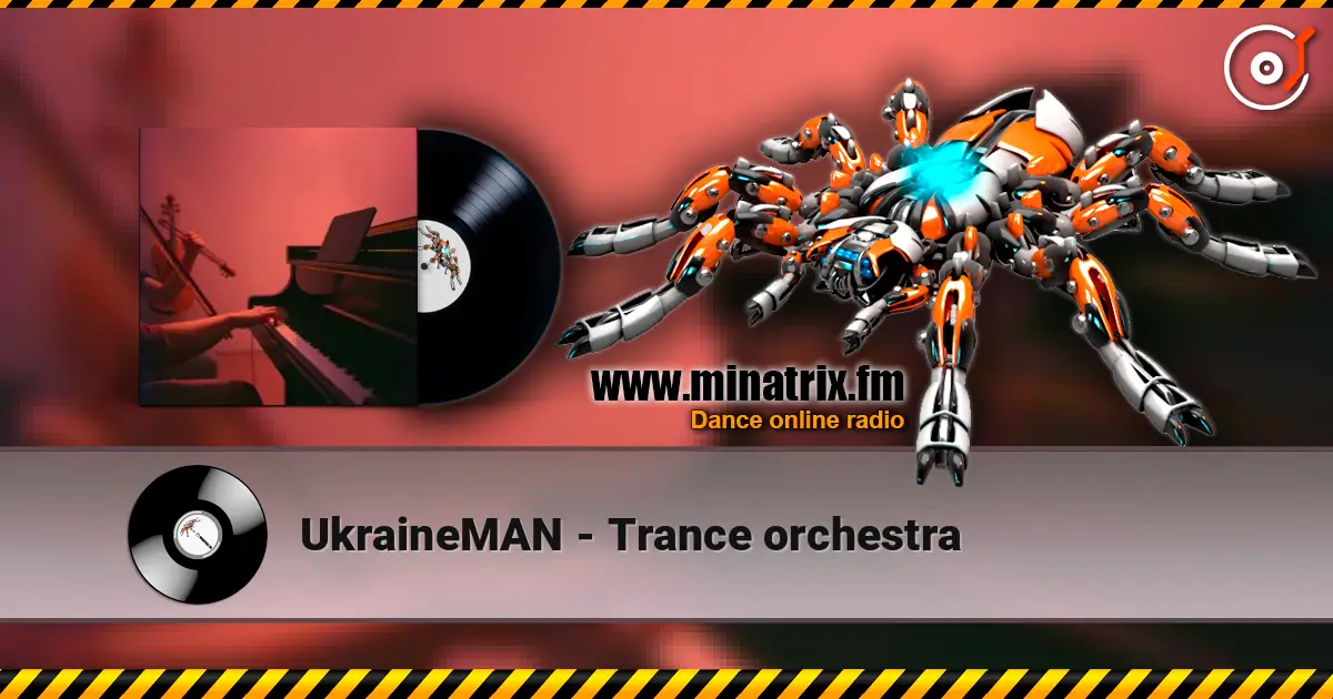 UkraineMAN - Trance orchestra escuchar online en alta calidad | Minatrix.FM