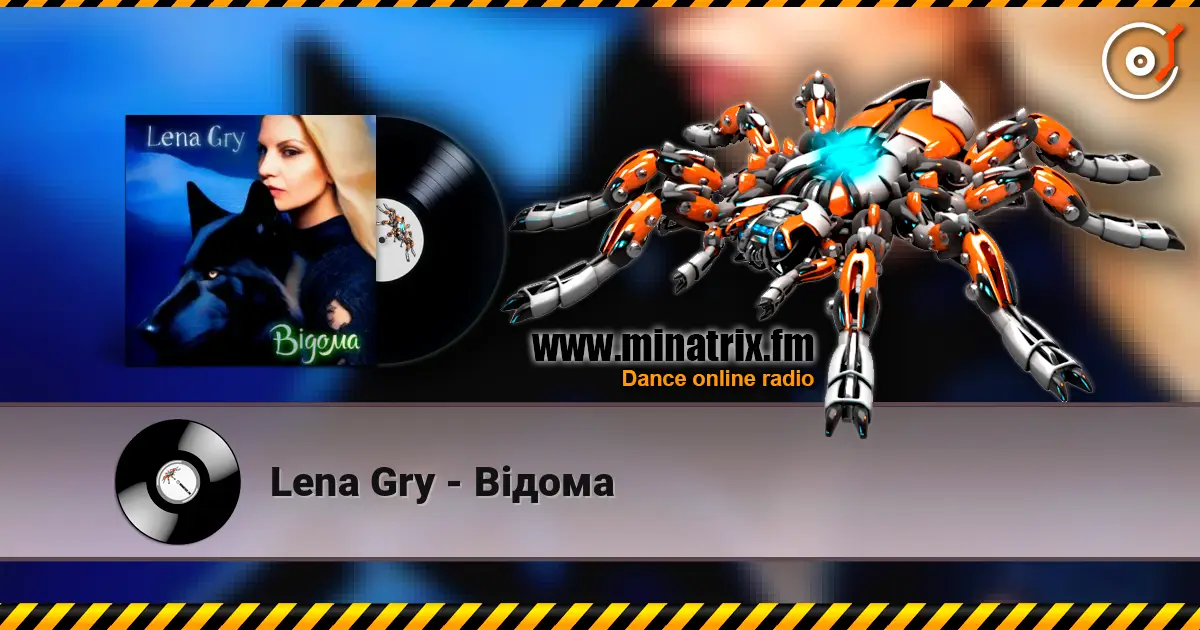 Lena Gry - Відома escuchar online en alta calidad | Minatrix.FM