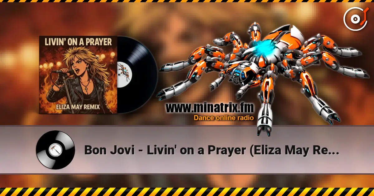 Bon Jovi - Livin' on a Prayer (Eliza May Remix) escuchar online en alta calidad | Minatrix.FM