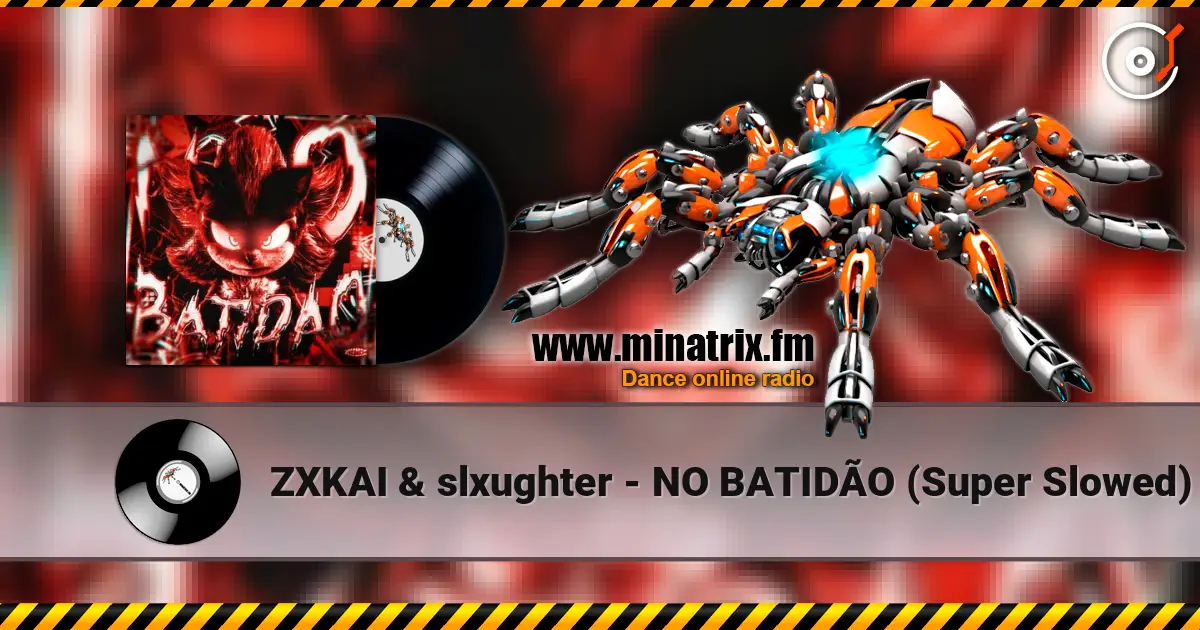 ZXKAI & slxughter - NO BATIDÃO (Super Slowed) escuchar online en alta calidad | Minatrix.FM