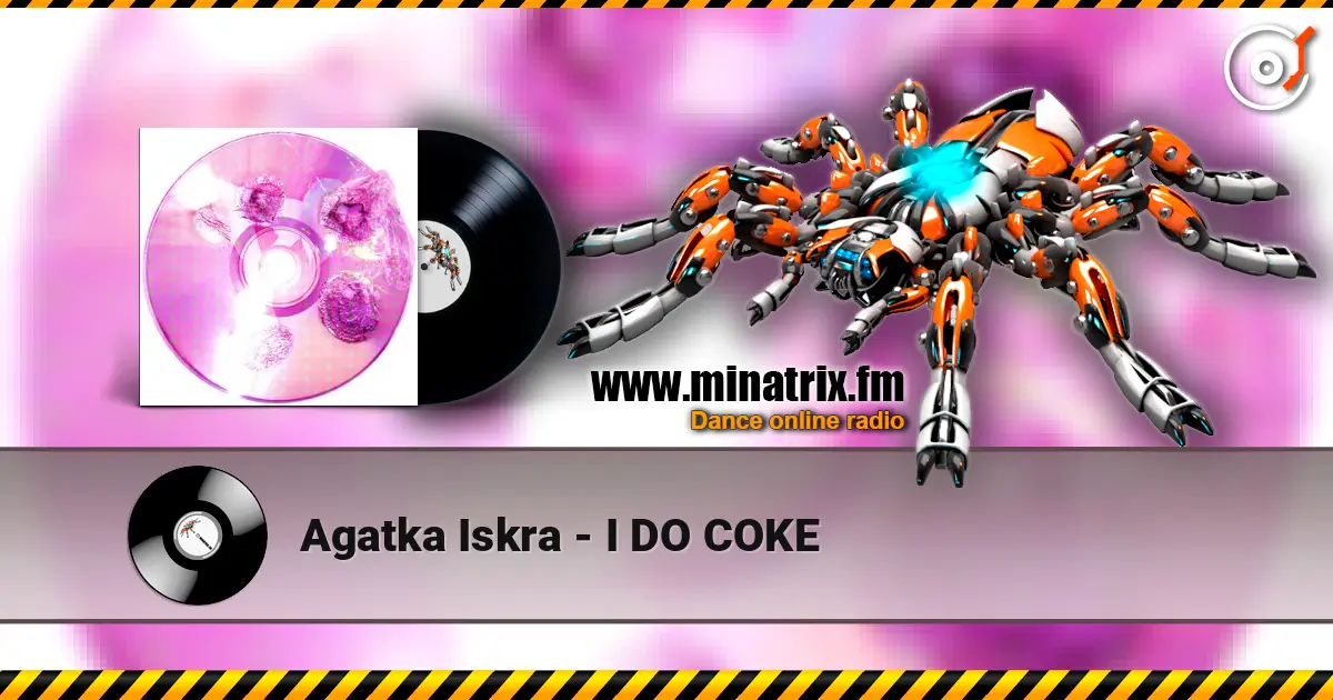 Agatka Iskra - I DO COKE escuchar online en alta calidad | Minatrix.FM