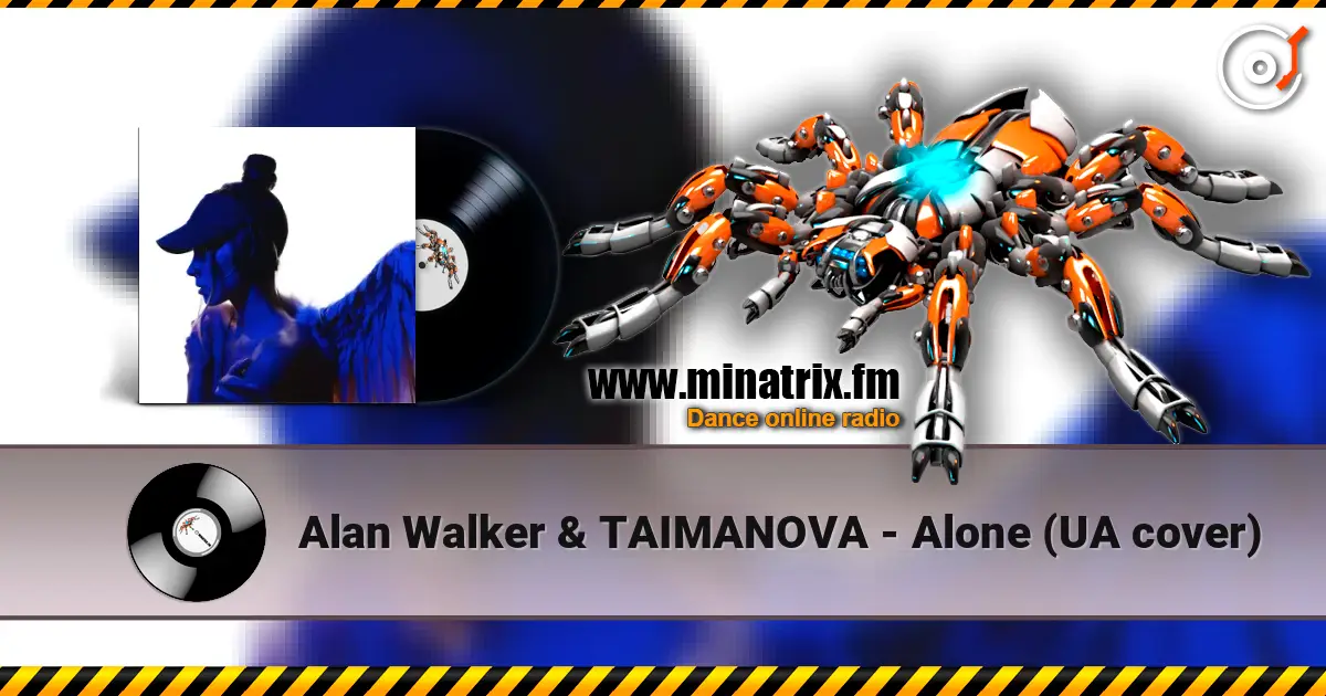 Alan Walker & TAIMANOVA - Alone (UA cover) escuchar online en alta calidad | Minatrix.FM