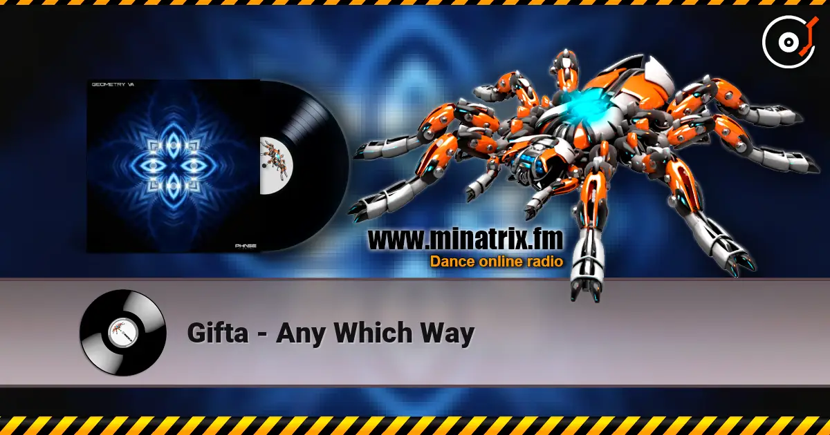 Gifta - Any Which Way escuchar online en alta calidad | Minatrix.FM