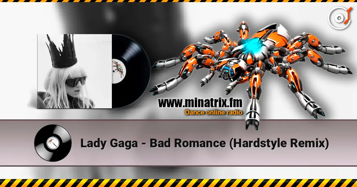 Lady Gaga - Bad Romance (Hardstyle Remix) escuchar online en alta calidad | Minatrix.FM