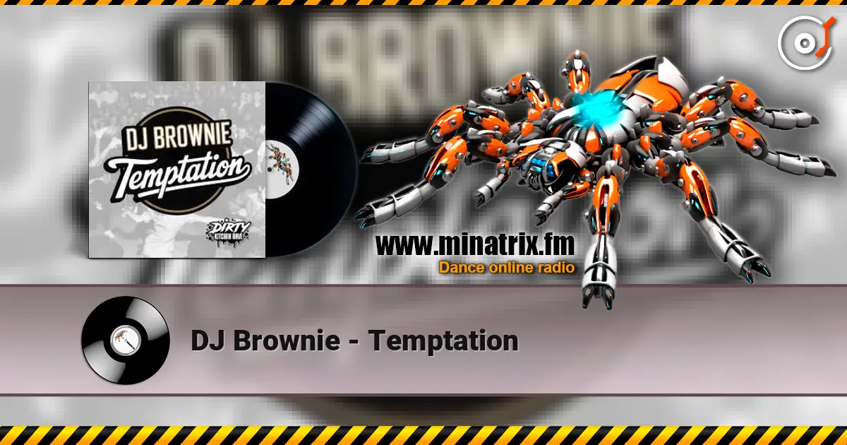 DJ Brownie - Temptation escuchar online en alta calidad | Minatrix.FM