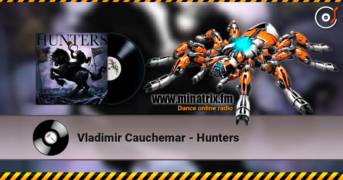 Vladimir Cauchemar - Hunters escuchar online en alta calidad | Minatrix.FM