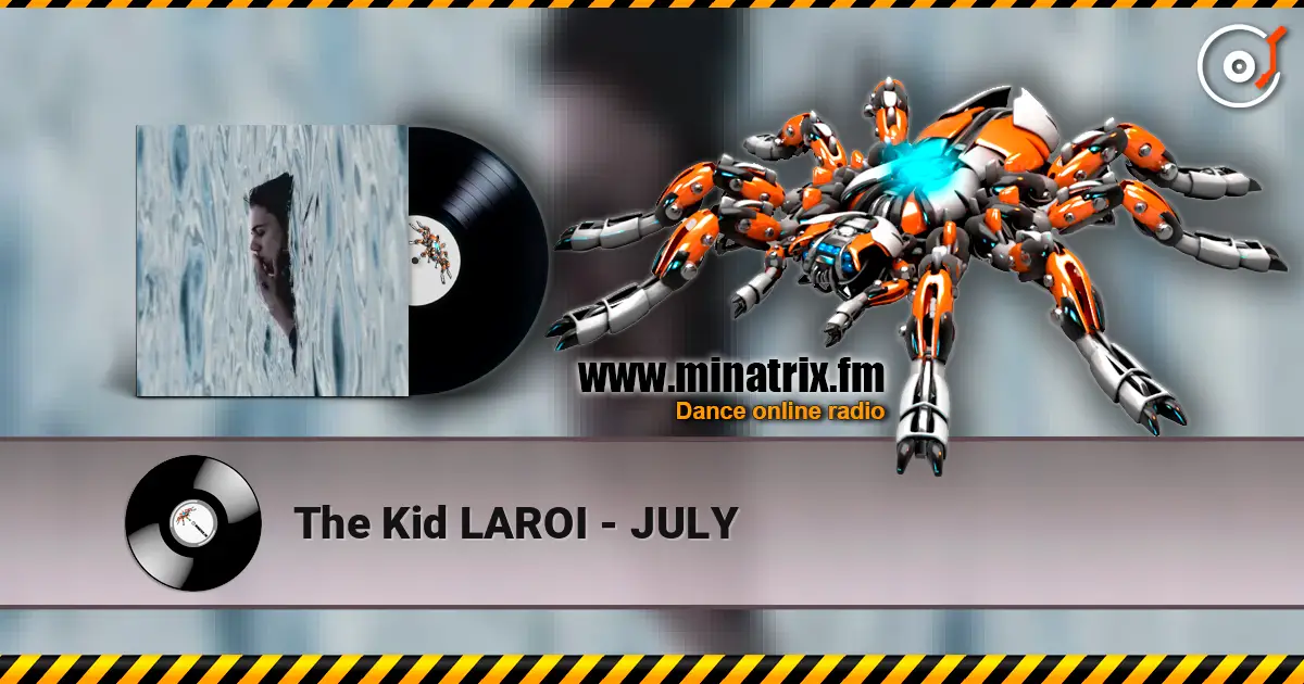 The Kid LAROI - JULY escuchar online en alta calidad | Minatrix.FM