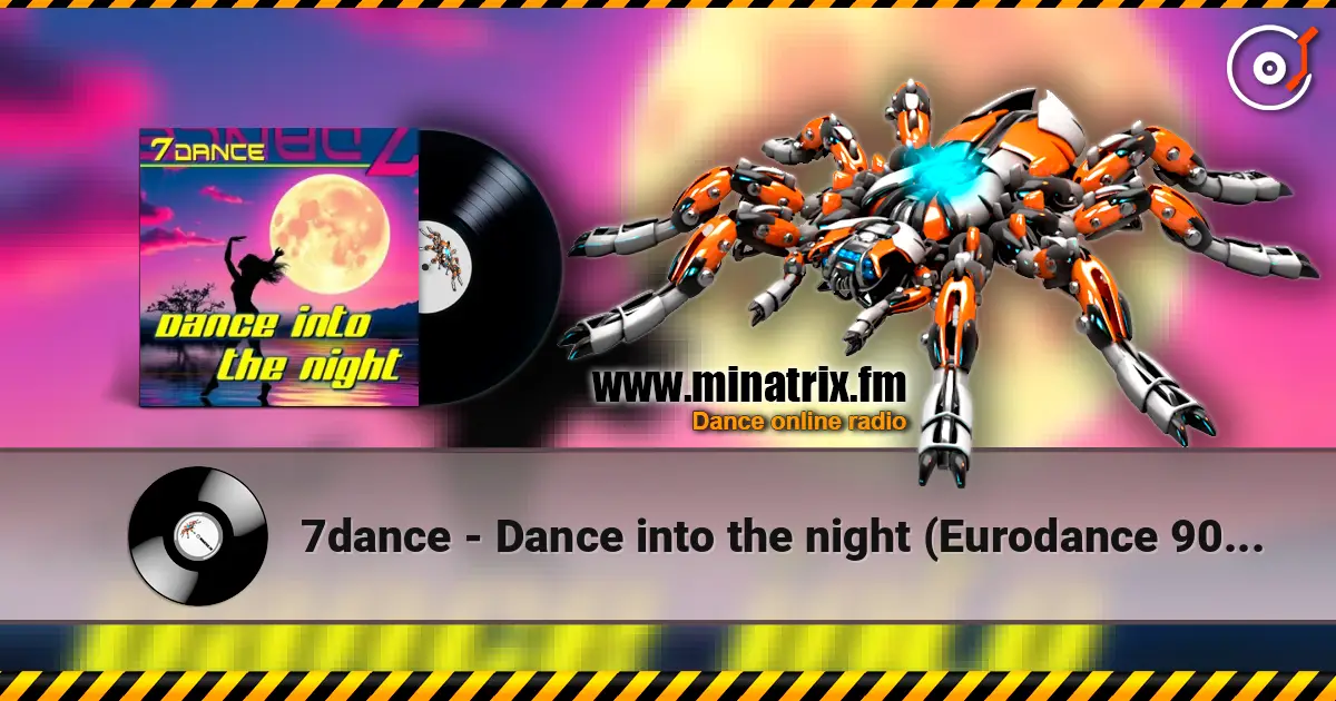 7dance - Dance into the night (Eurodance 90 Radio) escuchar online en alta calidad | Minatrix.FM