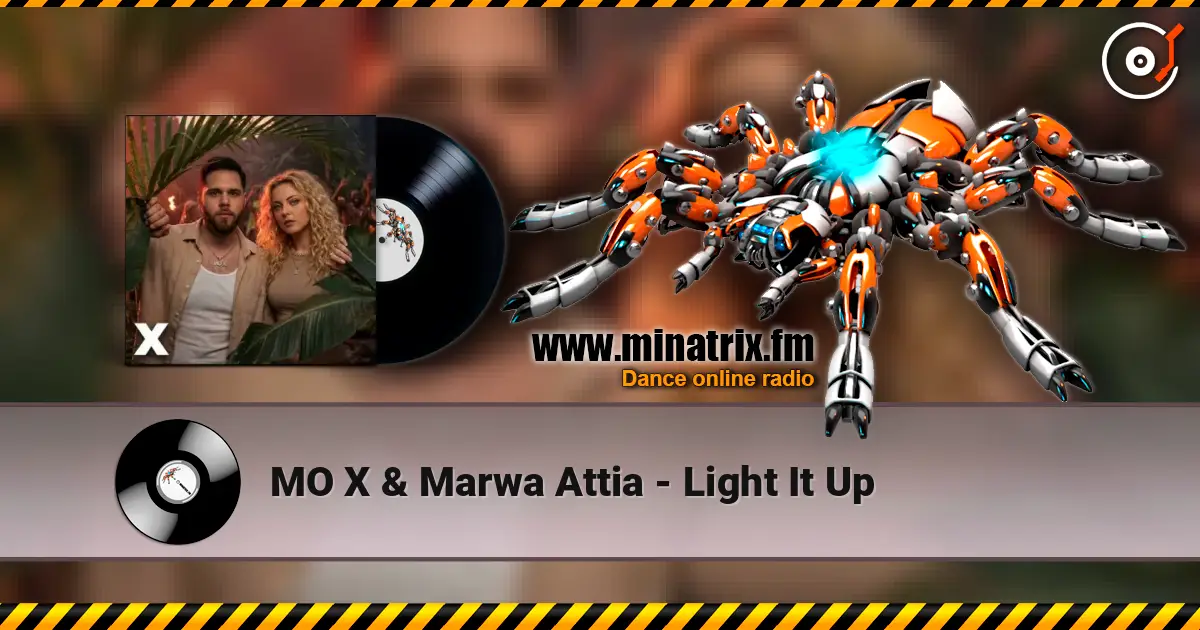MO X & Marwa Attia - Light It Up escuchar online en alta calidad | Minatrix.FM