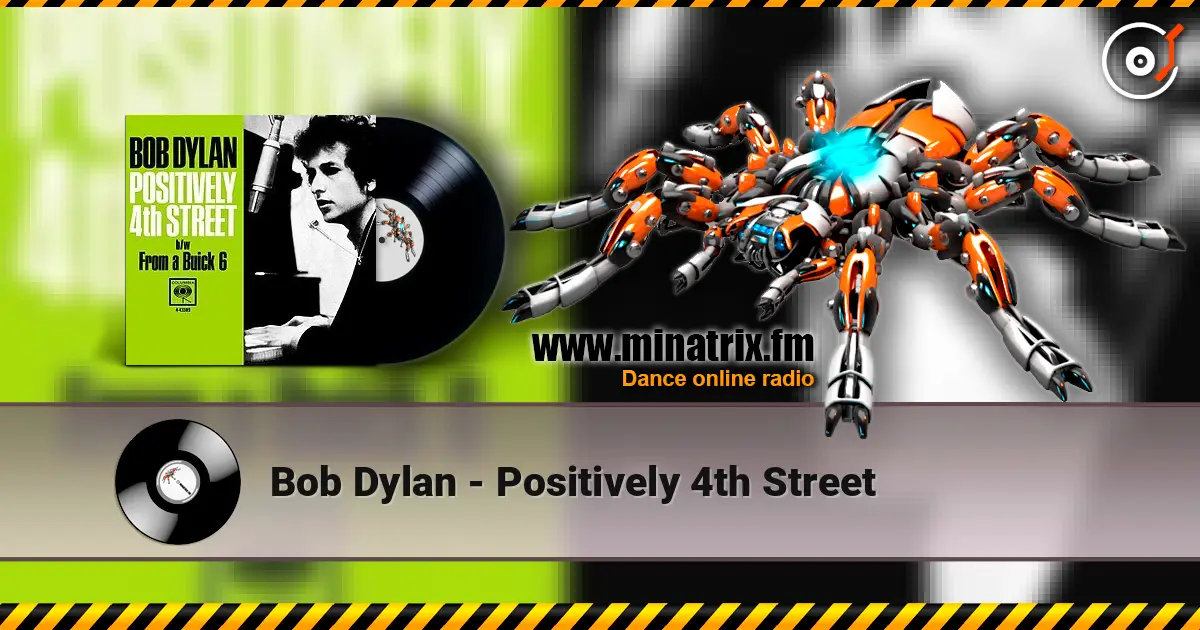 Bob Dylan - Positively 4th Street escuchar online en alta calidad | Minatrix.FM