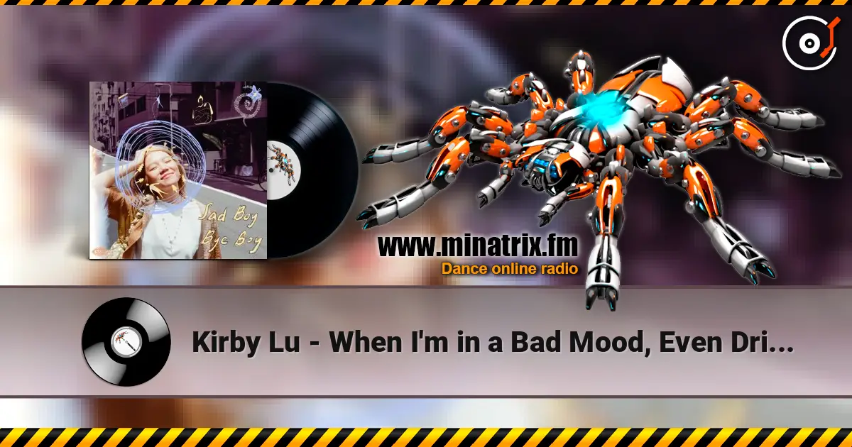 Kirby Lu - When I'm in a Bad Mood, Even Drinking Soda Doesn't Make Me Happy escuchar online en alta calidad | Minatrix.FM