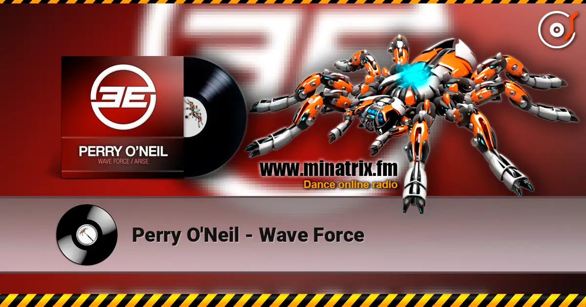 Perry O'Neil - Wave Force escuchar online en alta calidad | Minatrix.FM
