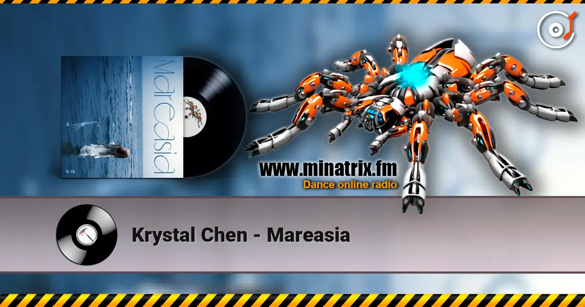 Krystal Chen - Mareasia escuchar online en alta calidad | Minatrix.FM