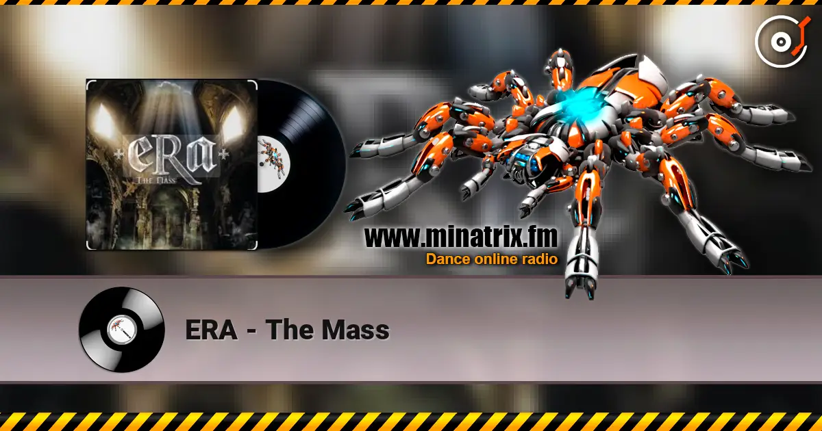 ERA - The Mass escuchar online en alta calidad | Minatrix.FM