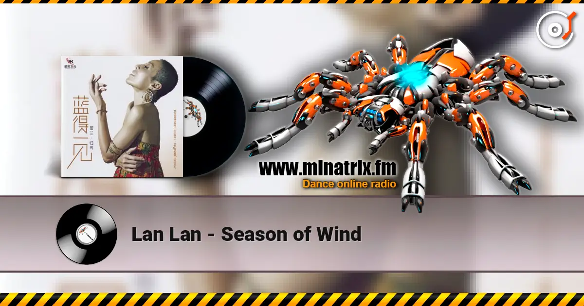 Lan Lan - Season of Wind escuchar online en alta calidad | Minatrix.FM
