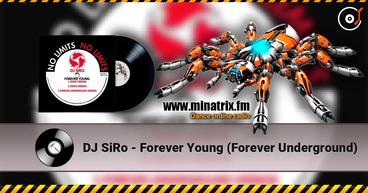 DJ SiRo - Forever Young (Forever Underground) escuchar online en alta calidad | Minatrix.FM