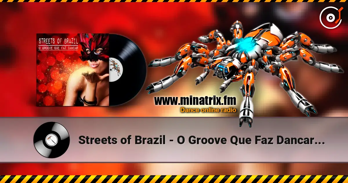 Streets of Brazil - O Groove Que Faz Dancar (Beach Chillout Mix) escuchar online en alta calidad | Minatrix.FM